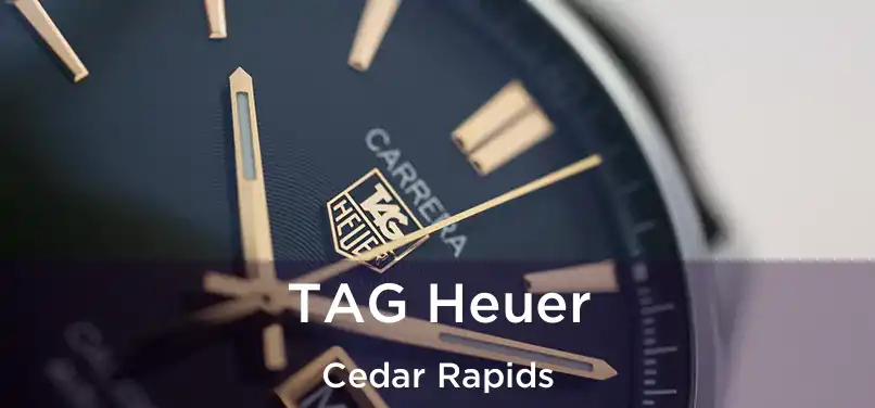 TAG Heuer Cedar Rapids